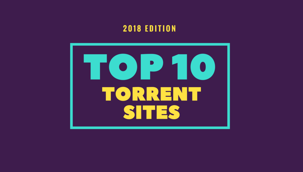 best torrenting sites 2018